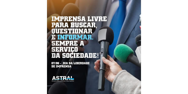 ASTRAL destaca o Dia da Liberdade de Imprensa
