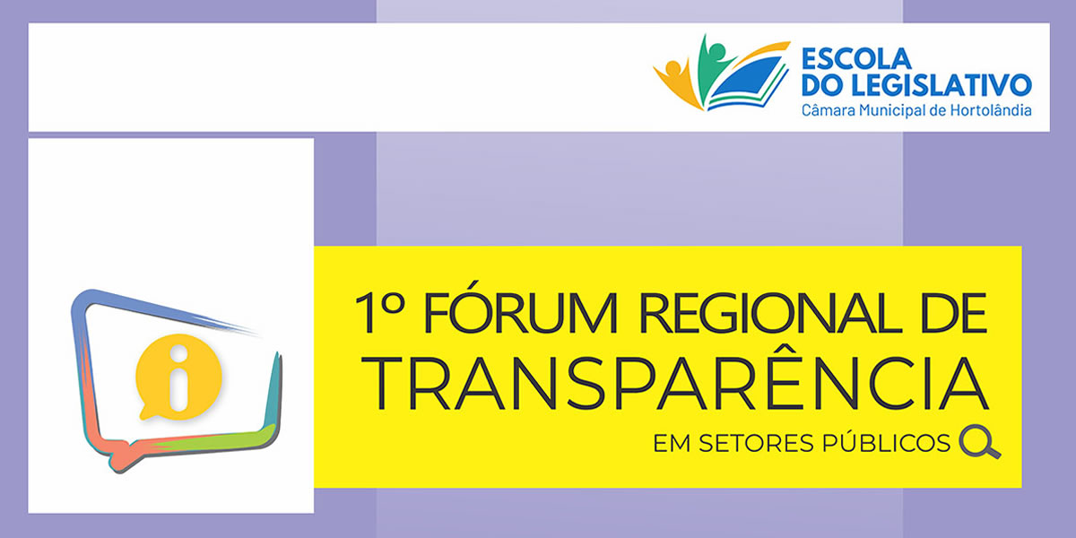 Câmara de Hortolândia promove fórum sobre Transparência no Setor Público