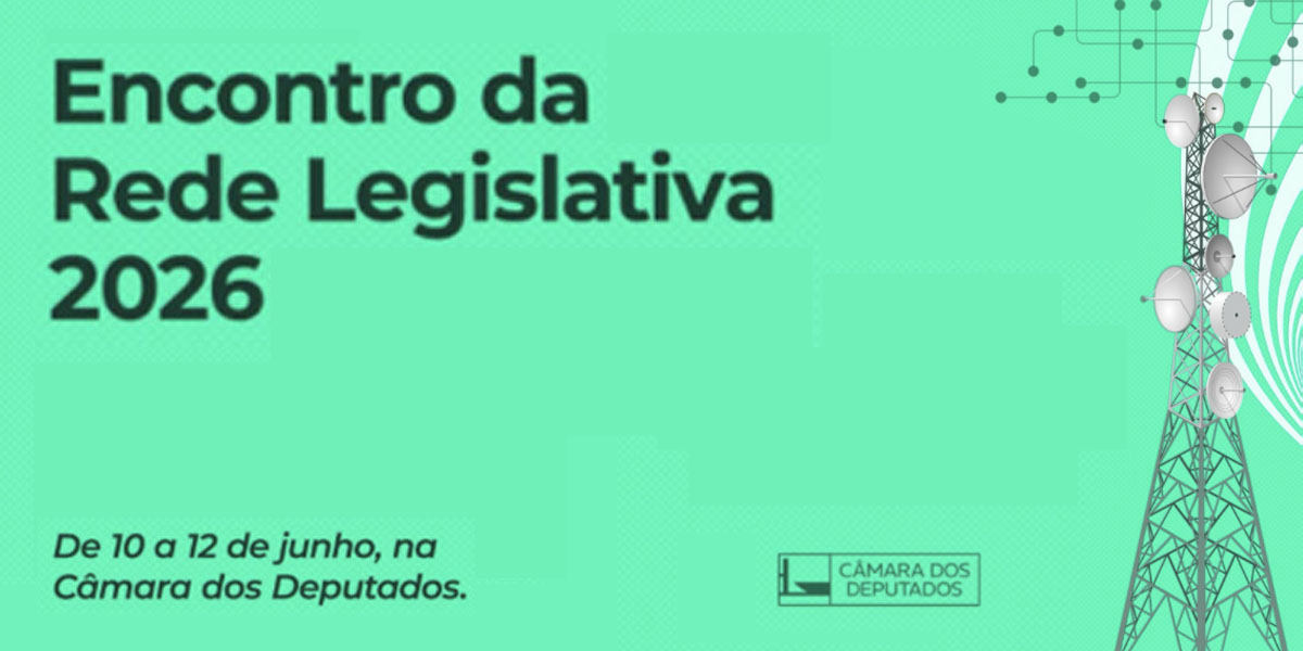 Encontro da Rede Legislativa divulga programação
