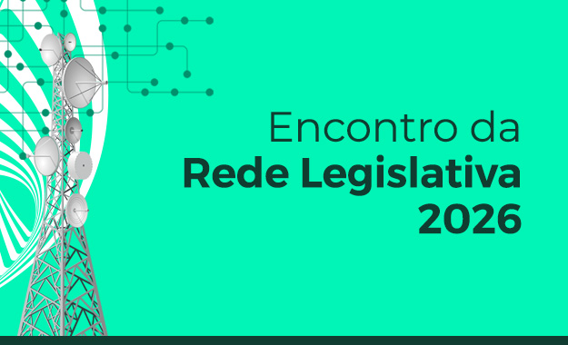 Encontro da Rede Legislativa começa nesta quarta-feira (10)