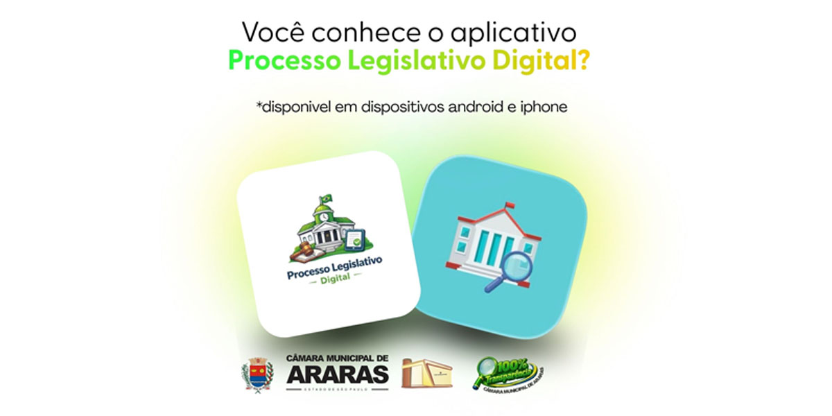 Câmara de Araras lança aplicativo que fortalece transparência e cidadania